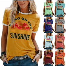 Load image into Gallery viewer, New Women's T-Shirt Bring On The Sunshine Letter Print Top Tees O Neck Short Sleeve Casual T Shirt