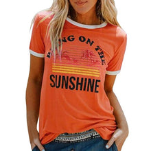 Load image into Gallery viewer, New Women's T-Shirt Bring On The Sunshine Letter Print Top Tees O Neck Short Sleeve Casual T Shirt