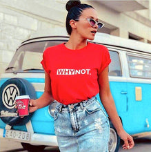 Load image into Gallery viewer, Harajuku WHY NOT Summer Printed T Shirt for Women White Tees & Tops Female lady Clothing Short Sleeve red Fashion T-shirts