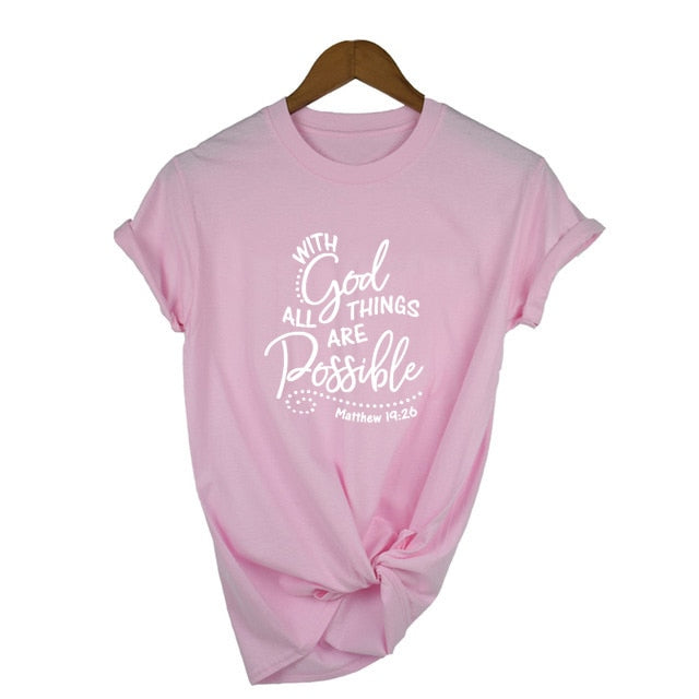 With God All Things Are Possible Shirt Christian Faith Religious T-Shirt Women Slogan Tumblr Graphic Top Summer Csual Shirt