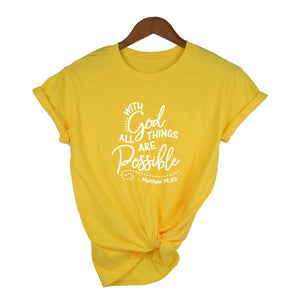 With God All Things Are Possible Shirt Christian Faith Religious T-Shirt Women Slogan Tumblr Graphic Top Summer Csual Shirt
